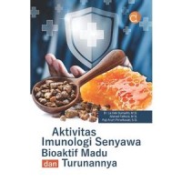 Image of Aktivitas Imunologi Senyawa Bioaktif Madu dan Turunannya