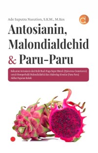 Image of Antosianin, Malondialdehid dan Paru-Paru