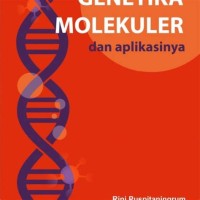 Image of Genetika Molekuler dan Aplikasinya