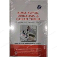 Image of Kimia Klinik, Urinalisis, dan Cairan Tubuh