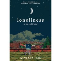 Image of Loneliness: is my best friend