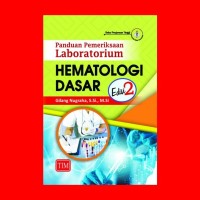 Image of Panduan Pemeriksaan Laboratorium Hematologi Dasar Edisi 2
