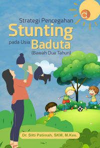 Image of Strategi Pencegahan Stunting pada Usia Baduta (Bawah Dua Tahun)
